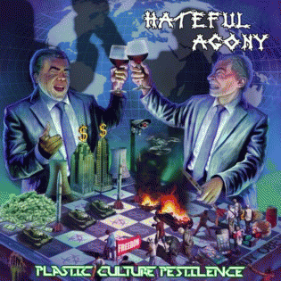 Hateful Agony (GER) : Plastic Culture Pestilence